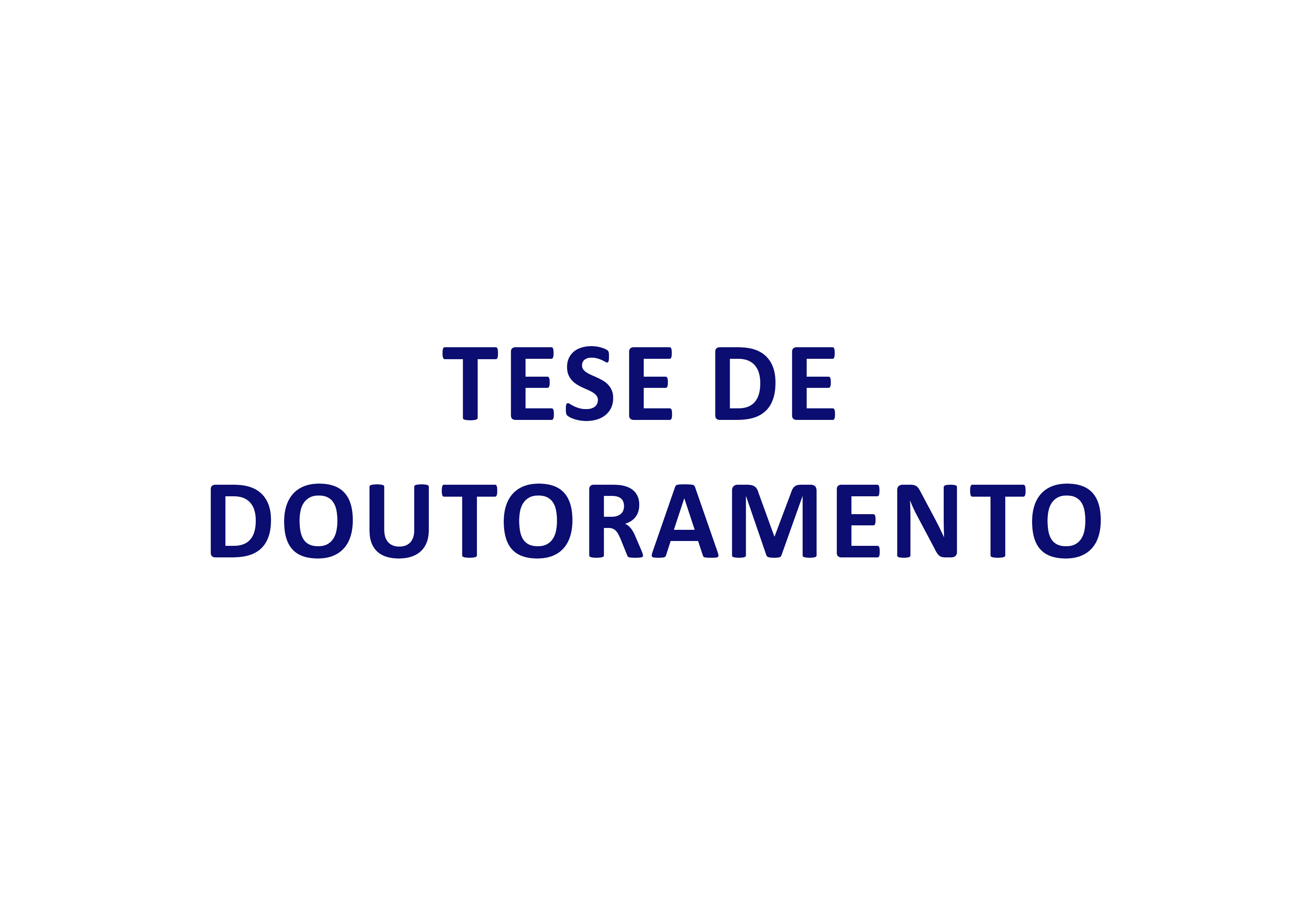 Tese de Doutoramento (T)